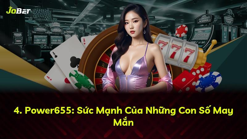 4. Power655: Sức Mạnh Của Những Con Số May Mắn