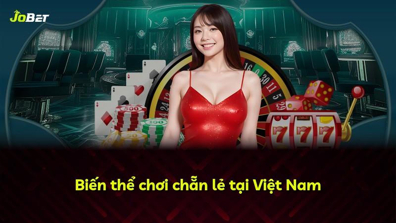 Biến thể chơi chẵn lẻ tại Việt Nam