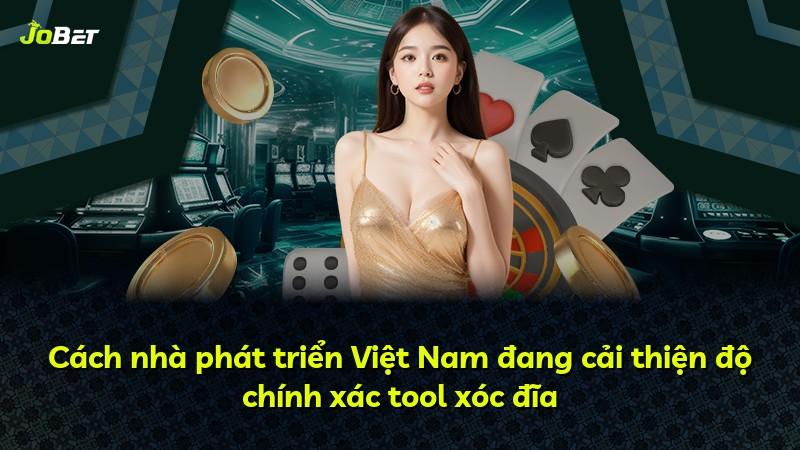Cách nhà phát triển Việt Nam đang cải thiện độ chính xác tool xóc đĩa