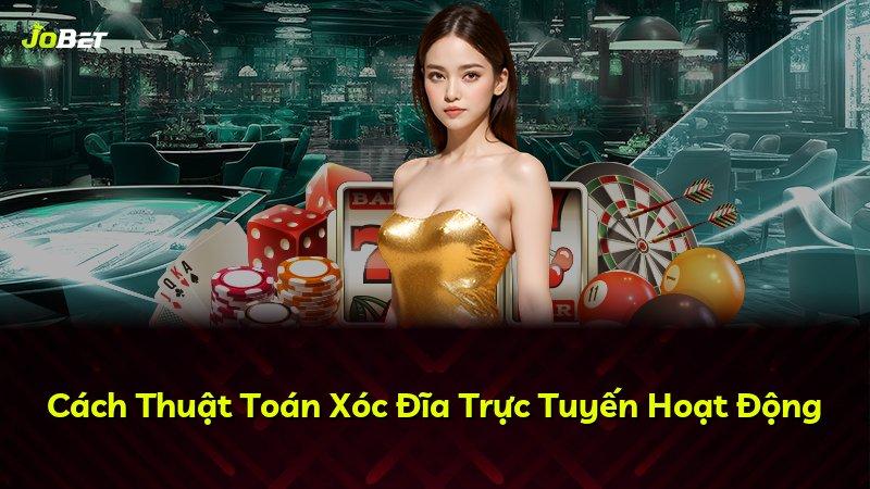 Cách Thuật Toán Xóc Đĩa Trực Tuyến Hoạt Động