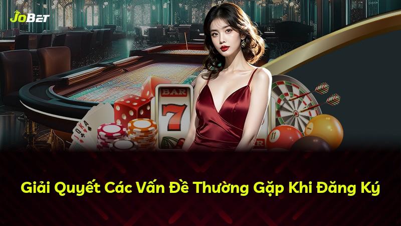 Giải Quyết Các Vấn Đề Thường Gặp Khi Đăng Ký