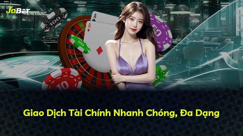 Giao Dịch Tài Chính Nhanh Chóng, Đa Dạng