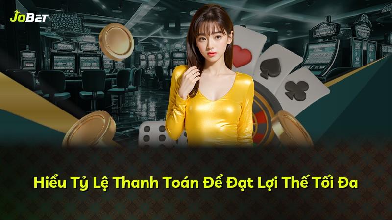 Hiểu Tỷ Lệ Thanh Toán Để Đạt Lợi Thế Tối Đa