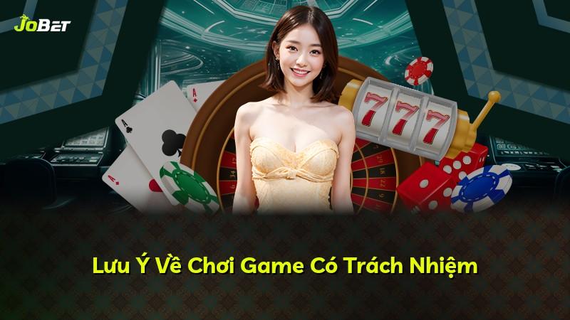 Lưu Ý Về Chơi Game Có Trách Nhiệm