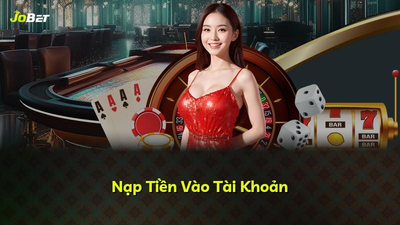 Nạp Tiền Vào Tài Khoản