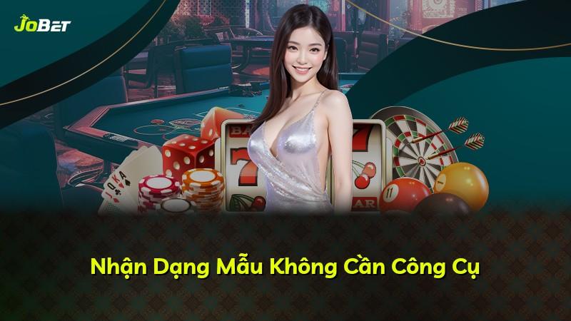 Nhận Dạng Mẫu Không Cần Công Cụ