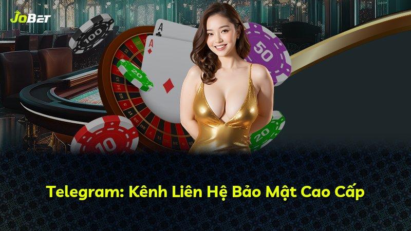 Telegram: Kênh Liên Hệ Bảo Mật Cao Cấp