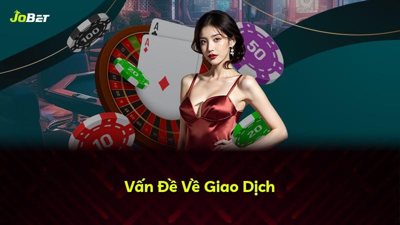 Vấn Đề Về Giao Dịch